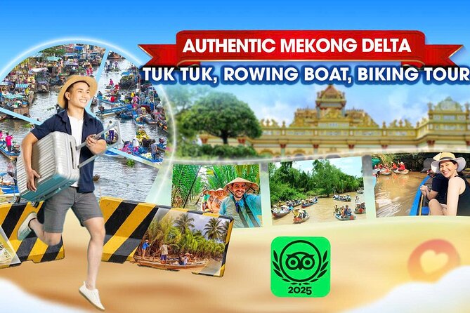Authentic Mekong Delta: Tuk Tuk, Rowing Boat, Biking Tour - Key highlights worth your attention